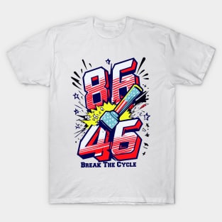 8646 - Break The Cycle T-Shirt